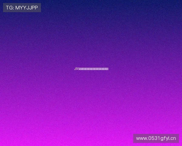 JRS低调观看高清直播入口汇总一站式服务平台 JRS低调观看高清直播入口汇总一站式服务平台